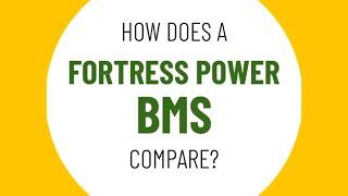 How Does Fortress Power's Battery Management System Compare?