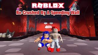 DON’T Be Crushed By A Speeding Wall - New Roblox Update 2022 #roblox