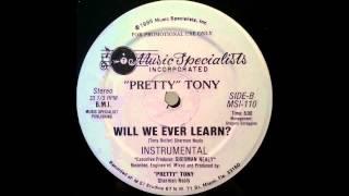 Pretty Tony - Will we ever learn (Instrumental)