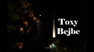 TOXY - BEJBE (OFFICIAL VIDEO)