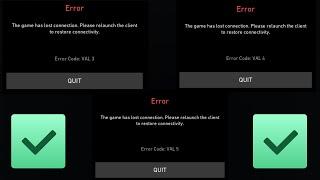 VAL 3,VAL 4,VAL 5 error code valorant | the game has lost connection please relaunch the client