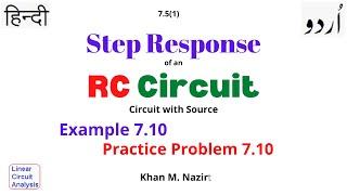 Step Response of an RC Circuit ||  Is the Circuit Source free or with Source || Example & PP  7.10