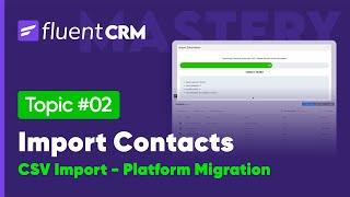 Import Contacts & Migrate from Other Platforms | FluentCRM