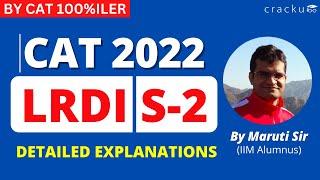 CAT 2022 : LRDI (Slot-2)  By Maruti Sir (CAT 100%iler) | LRDI Complete Question Paper Solutions