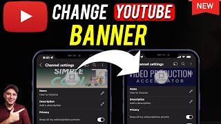 Cara Mengganti Banner YouTube di Ponsel Android & iPhone