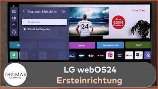 LG Ersteinrichtung und Vorstellung webOS24 – TV Line Up 2024 – nützliche Features und Einstellungen