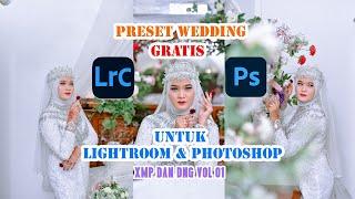 PRESET WEDDING TERBARU  FREE PRESET LIGHTROOM PHOTOSHOP DNG DAN XMP