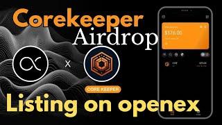 Corekeeper Airdrop by openex | crypto airdrops