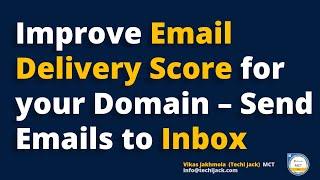Avoid Emails going to spam | How to Improve Email Delivery Score