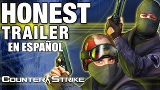 COUNTER-STRIKE (Honest Game Trailers en Español)