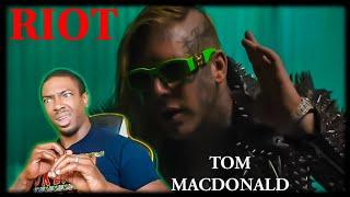 He just hit the kill switch!! Tom MacDonald- "Riot" (REACTION)