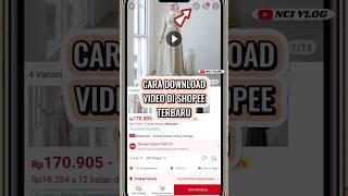 CARA DOWNLOAD VIDEO DI SHOPEE TERBARU