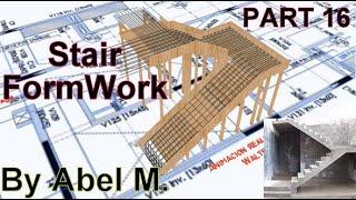 Part 16 SuperStructure - Formork For StairCase by Abel M.