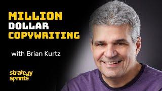 Million Dollar Copywriting, Brian Kurtz and Simon Severino | STRATEGY SPRINTS™ 282