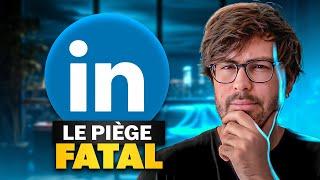 Le piège fatal qui t'empêche de trouver des clients sur LinkedIn