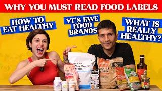 Why You Should Read Food Labels + VT's Favourites !