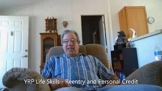 YRP Life Skills: Reentry and Personal Credit