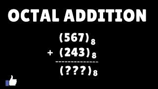 How to add octal number's ? Octal addition Explained!!!