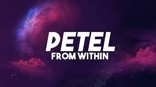 PETEL   From Within