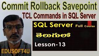 Commit Rollback SavePoint Statements in SQL Server-MS SQL Server complete course in Telugu-Lesson-13