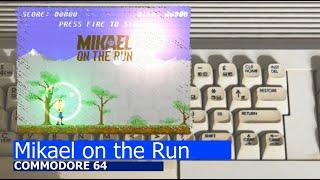 Commodore 64 -=Mikael on the Run=-