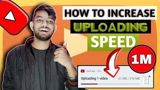 Video Jaldi Upload Kaise Kare  || How To Increase Uploading Speed On Youtube
