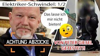 FRECHHEIT! Obskurer Elektriker mit Peter Giesels Namen auf Kundenfang! |Achtung Abzocke | Kabel Eins