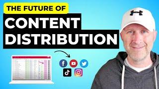 The Future Of Content DISTRIBUTION (Organization & Automation)