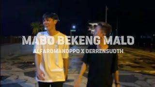 Derrensuoth - MABO BEKENG MALO - ft Alfaromanoppo (Official Music Video)