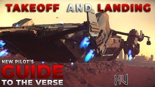 Star Citizen - How to Takeoff and Land Like a Pro | New Pilot's Guide To The Verse