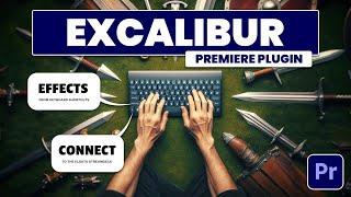 This Plugin WILL Make You A FASTER Video Editor - Excalibur Plugin (Premiere Pro)