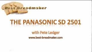 The Panasonic SD-2501 Breadmaker Reviewed
