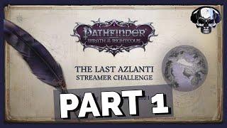 Pathfinder: WotR - Owlcat Last Azlanti Competition - Part 1