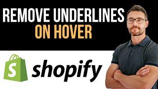  How To Remove Underlines On Hover From Product Titles In Shopify (Full Guide)