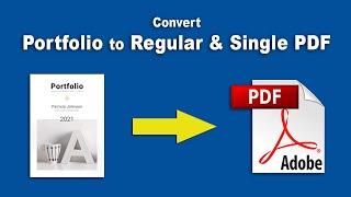 How to change pdf portfolio to regular and single pdf using Adobe Acrobat Pro DC