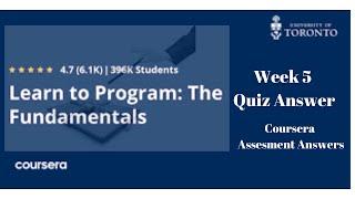 Learn to Program: The Fundamentals | Coursera Answer | Quiz Week 5