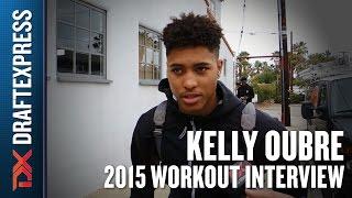 Kelly Oubre - 2015 Pre NBA Draft Interview - DraftExpress