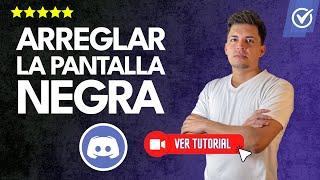 Cómo ARREGLAR la PANTALLA NEGRA de Discord al TRANSMITIR | Solución al problema de pantalla