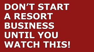 How to Start a Resort Business | Free Resort Business Plan Template Included