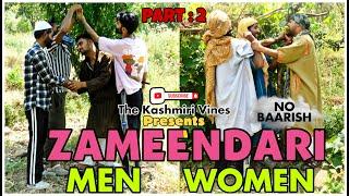 ZAMEENDARI (Men Vs Women) PART : 2 | Most Funny Video | The Kashmiri Vines