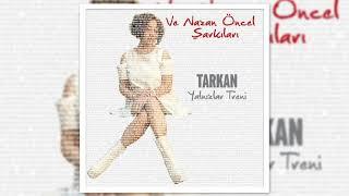 Tarkan  -  Yalnızlar  Treni