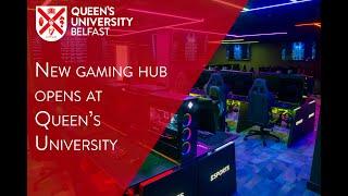 New gaming hub opens at Queen's University