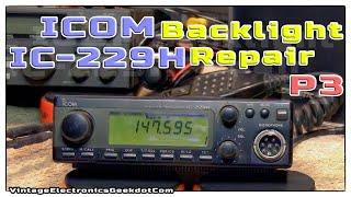 Icom IC 229H - Backlight Replacement - P3