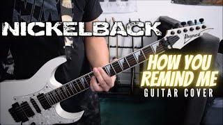 Nickelback - How You Remind Me (Guitar Cover)