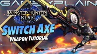 Monster Hunter Rise - Switch Axe Tutorial (Beginner Friendly Guide)