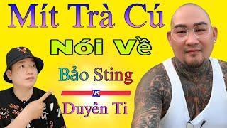 Mít Trà Cú - Nói Về Bảo Sting và Duyên Ti Nge Hấp Dẫn | Trường Hải Tv