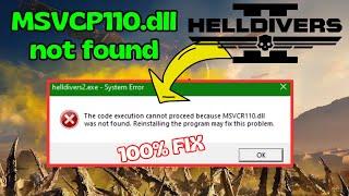 Helldivers 2 MSVCR110.DLL was not found Fix