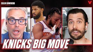 Why Knicks MUST SIGN Paul George for Jalen Brunson in NBA free agency | Colin Cowherd + Jason Timpf