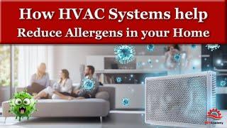 How HVAC Systems Help Reduce Allergens in Your Home