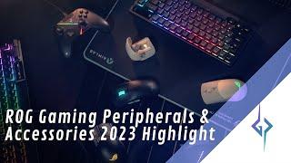 ROG Gaming Peripherals & Accessories 2023 Highlight